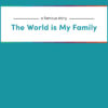 The World is My Family