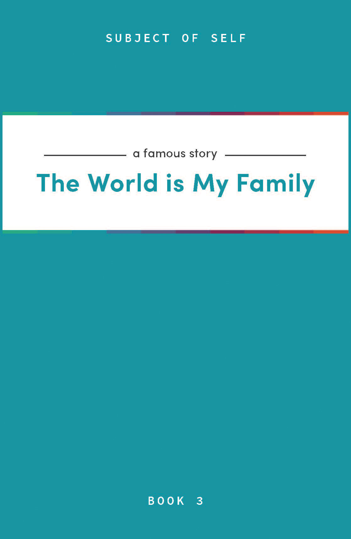 The World is My Family