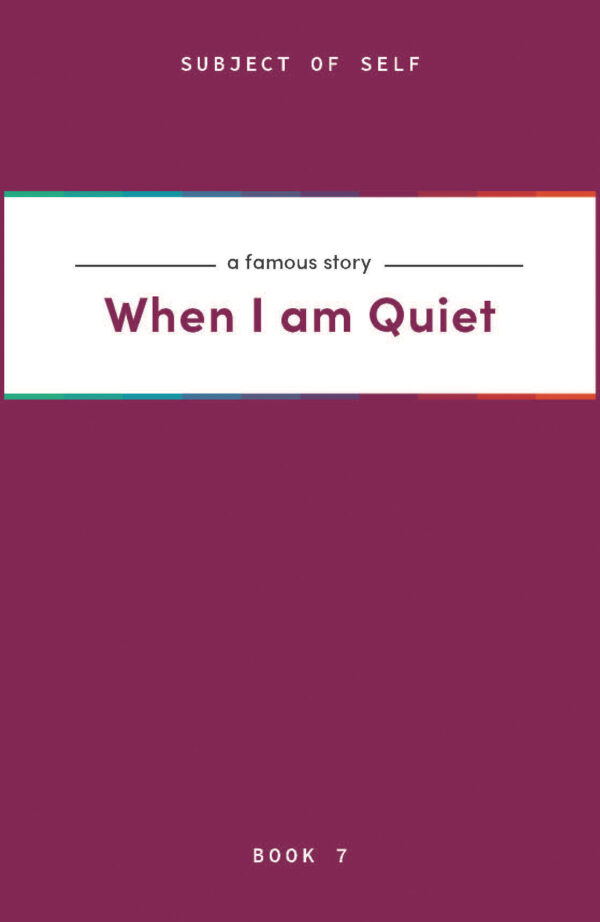When I am Quiet