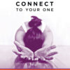 Connect to Your One by Rupa Mehta