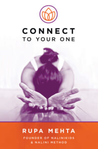 Connect to Your One by Rupa Mehta